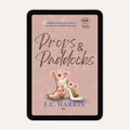 E-Book: Props & Paddocks Book #1 Sienna Grange Australian Love Stories