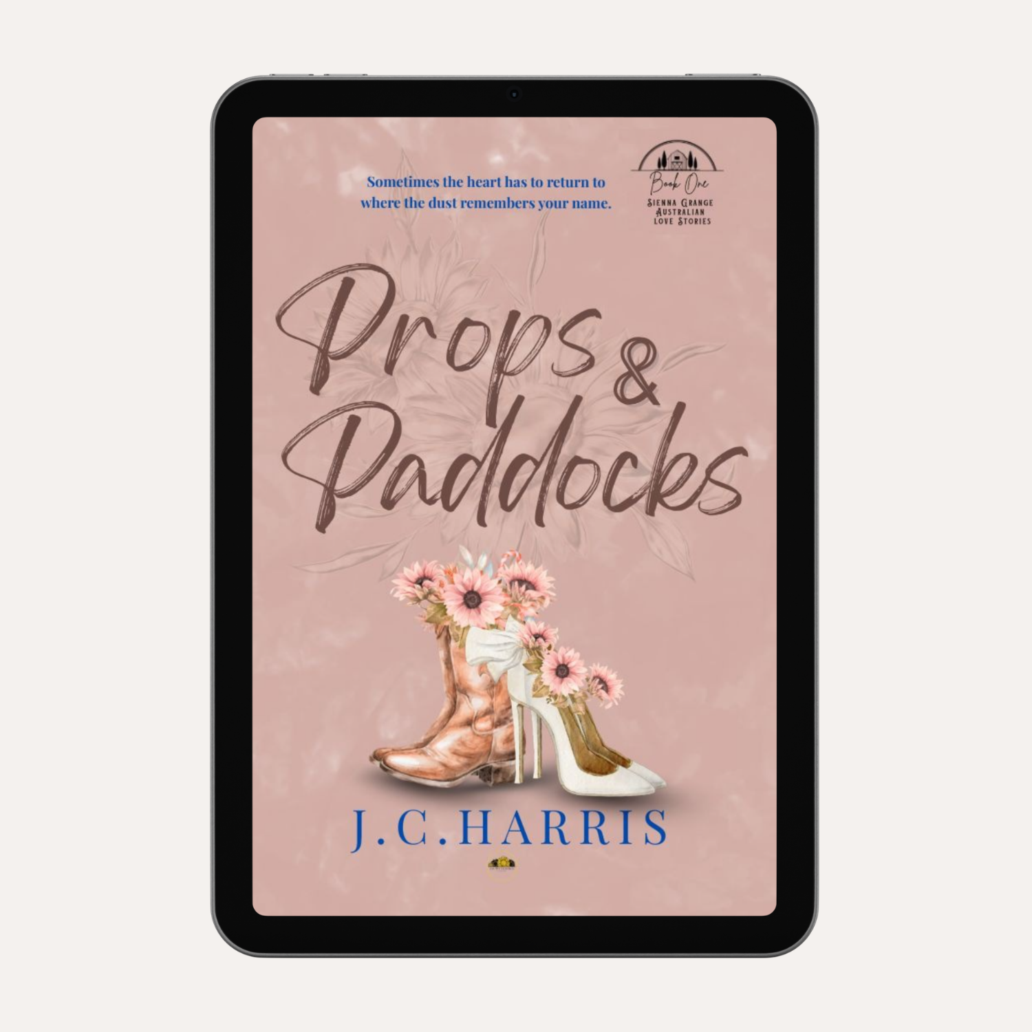 E-Book: Props & Paddocks Book #1 Sienna Grange Australian Love Stories